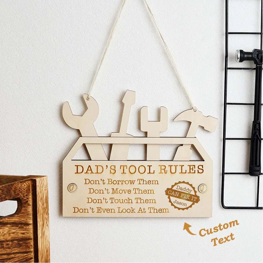 Customizable Dad's Tool Rules Wood Plaque - Customizable Love
