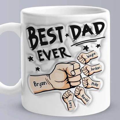 Personalized Best Dad Ever Mug with 3D Inflated Effect - Customizable Love