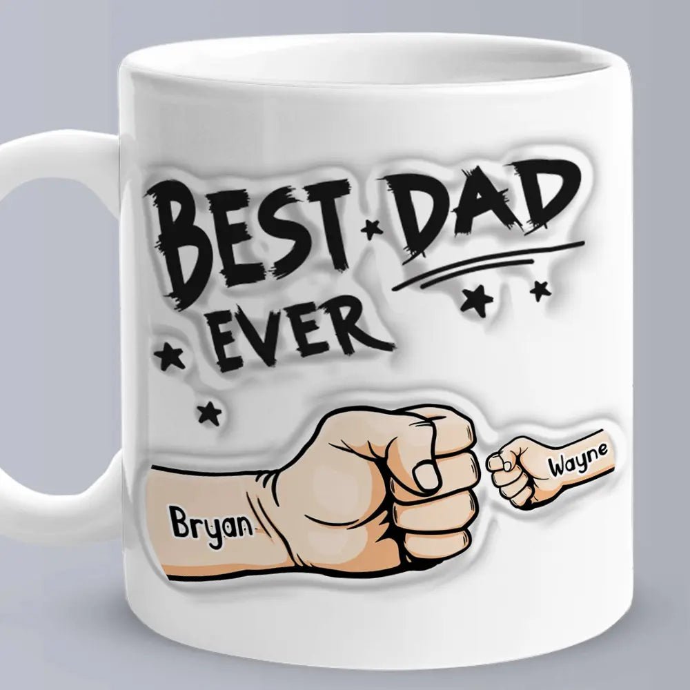 Personalized Best Dad Ever Mug with 3D Inflated Effect - Customizable Love
