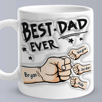 Personalized Best Dad Ever Mug with 3D Inflated Effect - Customizable Love
